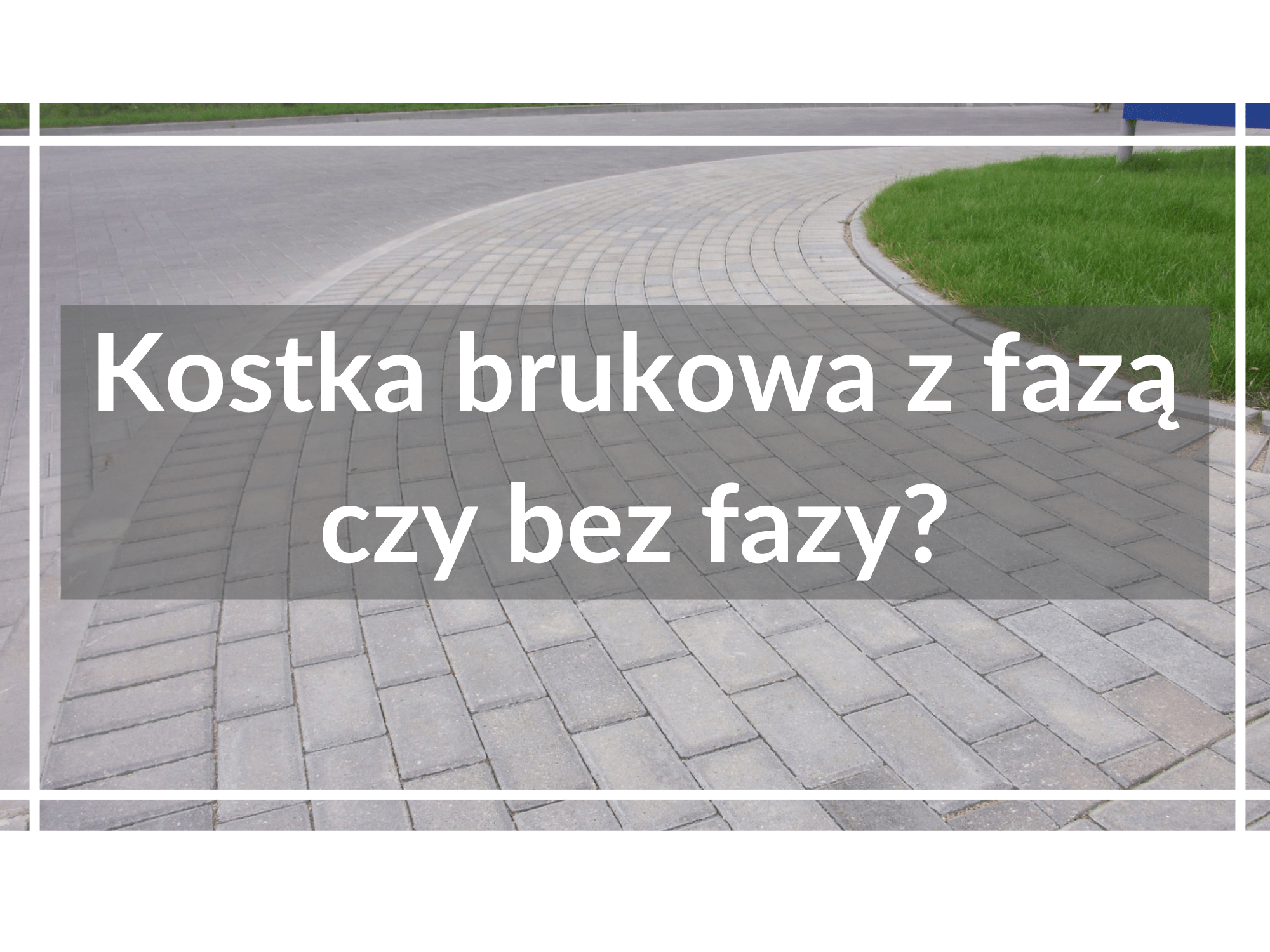 kostka brukowa z fazą